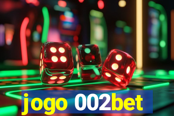 jogo 002bet